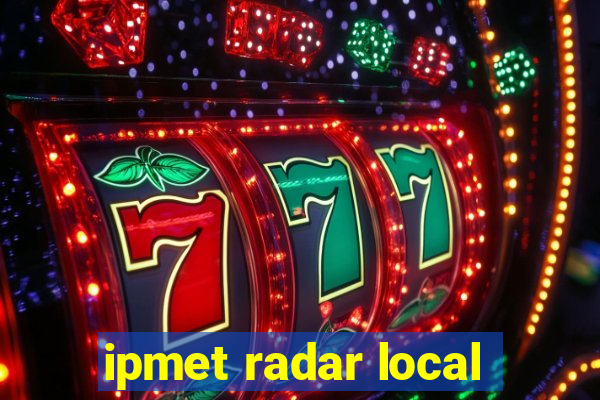 ipmet radar local